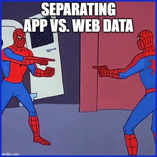 Separating App vs. Web Data