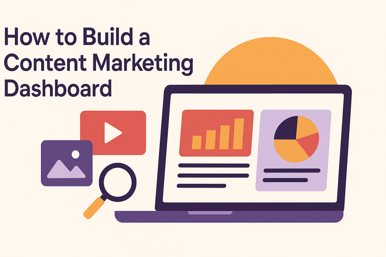Build a content marketing dashboard