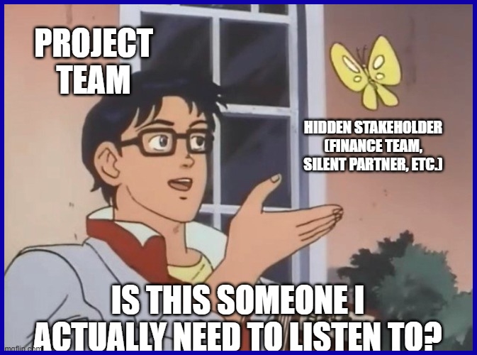 The Hidden Stakeholder