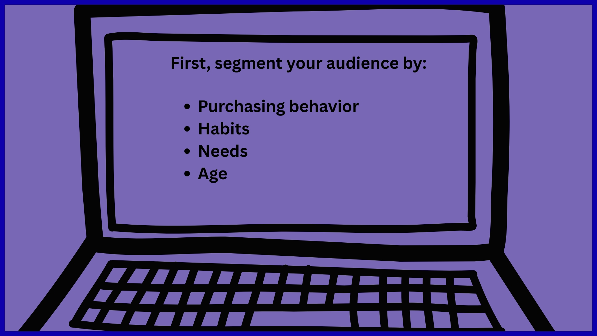 Define The Audience